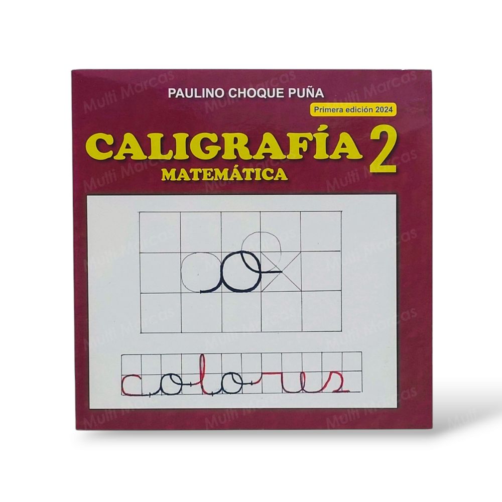 Cuaderno / Libro de Caligrafía Matemática 2 - Autor: Paulino Choque Puña